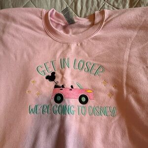 Gently loved 3xl pink embroidered “Get in Loser…” Disney sweatshirt